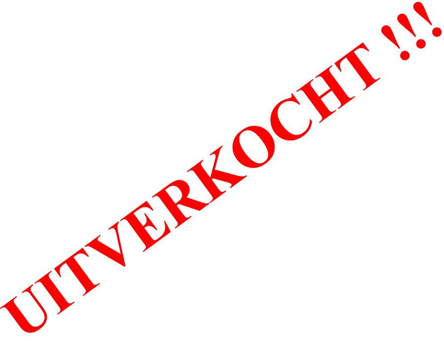 UITVERKOCHT !!!