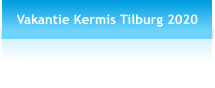 Vakantie Kermis Tilburg 2020